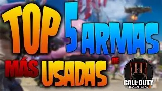 TOP 5 ARMAS MÁS USADAS DE BLACK OPS 3