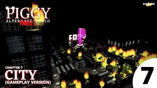 Chapter 7- City Map (Gameplay Version) | ROBLOX PIGGY BUILD MODE