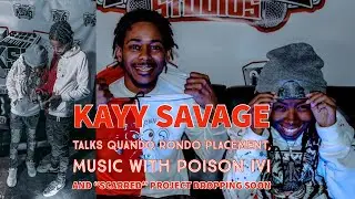 Kayy Savage talks placements,features & upcoming plans for 2022!!