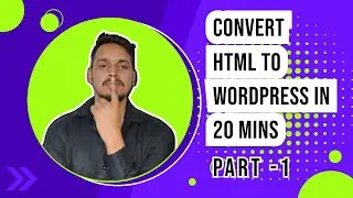 HTML to WordPress | WordPress Theme Development Complete Course Tutorial | Best WordPress Theme P-1