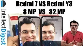 Redmi 7 VS Redmi Y3 Comparison- 8 MP VS 32 MP Selfie Test