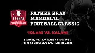 2024 Fr. Bray Memorial Football Classic -- ‘Iolani vs. Kalani