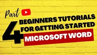 Part 4 of the Beginners Tutorial for getting started with Microsoft Word