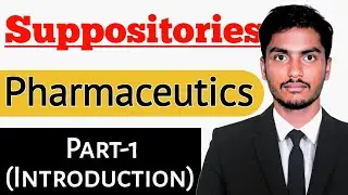 SUPPOSITORIES - Types and suppository Bases.