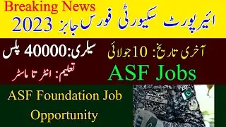 ASF Foundation Jobs 2023 | Application Form Fill 2023 |