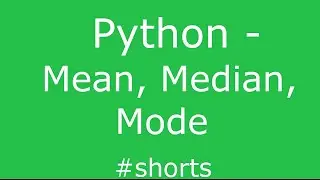 Python - Mean, Median, Mode #Shorts