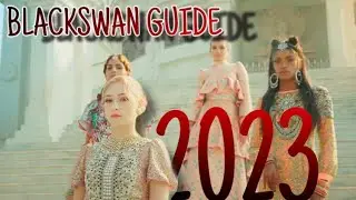 A GUIDE TO BLACKSWAN 2023 (#blackswan #블랙스완)