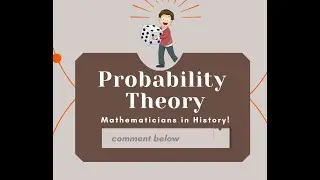 Probability Theory | Mathematicians in History