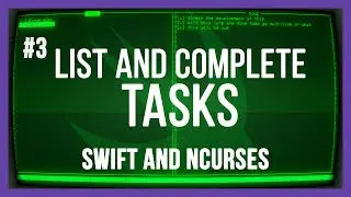 Task list - Terminal UI todo app with Swift and ncurses - PART 3