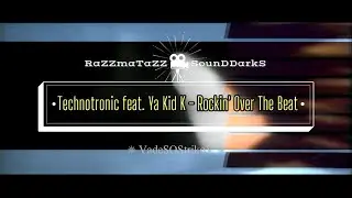 Technotronic feat. Ya Kid K - Rockin' Over The Beat ✫ 𝐑◦𝐒◦𝐃™