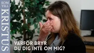 Varför bryr du dig inte om mig?