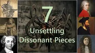 7 Unsettling Dissonant Pieces From Before 1800