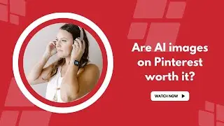 Are AI Images on Pinterest worth it? {My take}
