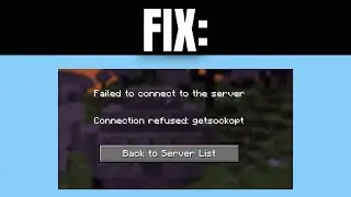 How To Fix Minecraft Error Getsockopt (Failed To Connect To The Server Connection Timed Out)