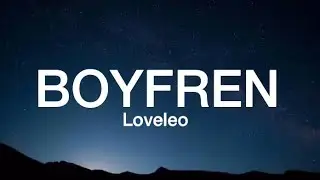 BOYFREN - LoveLeo / lyrics