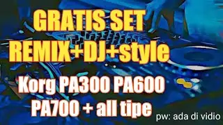 Gratis Set Korg Remix dj Plus Style