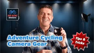 Capturing Your Cycling Adventure! (Camera Gear Review)