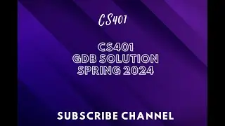 CS401 GDB SOLUTION SPRING 2024 || CS401 GDB solution spring 2024