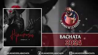 Ronald-Y - Hipocresia - #BACHATA 2024