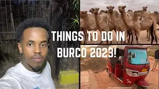 Things To Do In Burco! (Somaliland)