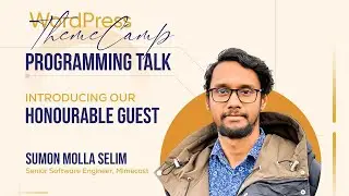 Programming Career in Abroad | ThemeCamp Programming Talk | Sumon Molla Selim
