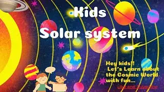 Exploring Solar System for Kids | Cosmos | Planets