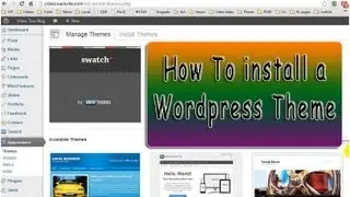 How To install a Wordpress Theme - Via Blog, File Manager & FTP - Free & Premium Themes