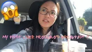 MY FIRST EVER MCDONALD'S BREAKFAST !?!?