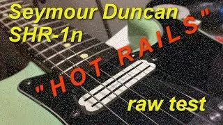 Seymour Duncan "Hot Rails" SHR-1n (Neck) – Raw Test