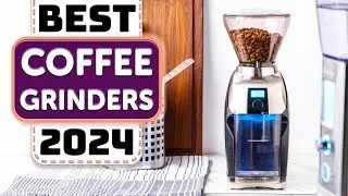 Best Coffee Grinder - Top 5 Best Coffee Grinders in 2024