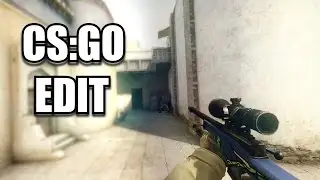 CS:GO Edit (I'm Bored) #1