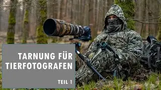 Die richtige Tarnung für Tierfotografen - Mit 