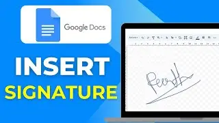 HOW TO Insert a Signature into Google Docs