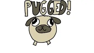 PUGGED! | Animation