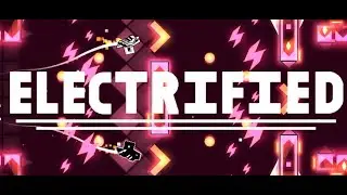 Electrified by AleXins | Geometry Dash
