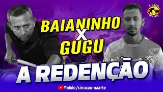 A REDENCAO...Baianinho X Gugu