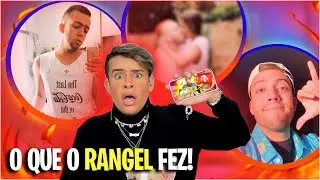 O RANGEL MUDOU!