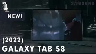 Samsung Galaxy Tab S8 Official trailer