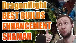 BEST ENHANCEMENT Shaman Talent BUILDS WoW Dragonflight Pre Patch