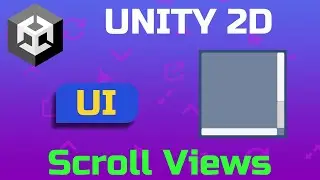 Unity 2D: Creating User Interface | Part 11 | Scroll Views