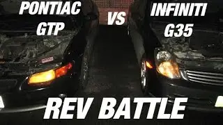 Infiniti G35 vs Pontiac GTP - Rev Battle