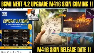 Bgmi Next 4.2 Update Upgrade M416 Skin Coming | Bgmi (Free Uc)Metro Royal Winner Here 