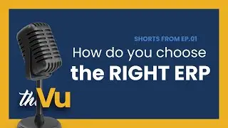 How to choose the right ERP | Ep 1 Shorts | The Vu