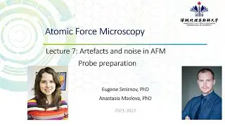 Atomic-Force Microscopy (AFM). Lecture 7: Artifacts and Noise in AFM.