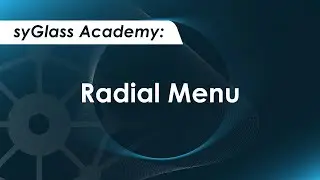 syGlass Academy: Radial Menu
