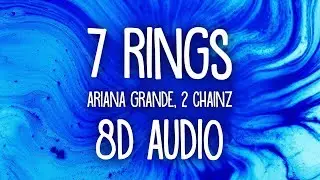 Ariana Grande, 2 Chainz - 7 Rings (8D AUDIO) Lyrics 🎧