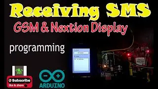 Receiving SMS (GSM & Nextion Display) Programming