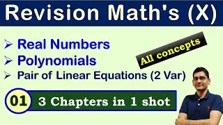 CBSE Class 10th Maths Revision of Chapters 1 - 2 -3 │ All concepts with Important Questions (Part 1)