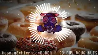 Mesney6 & Miernio & BOBER - SO BUY DOUGHNUTS