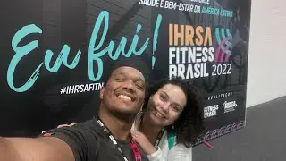 IHRSA 2022 como foi?